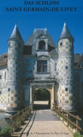 Das Schloss Saint-Germain-de-Livet