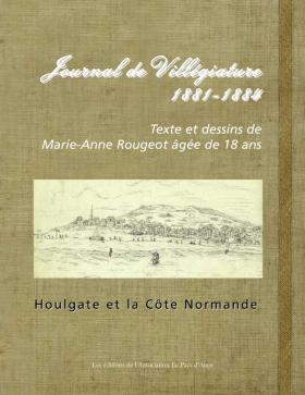 Journal de villégiature 1881-1884. Houlgate et la côte Normande