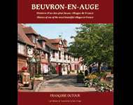 Nouveauté : Beuvron-en-Auge, histoire d'un des plus beaux villages de France, de Françoise Dutour